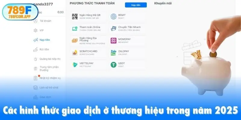 Các hình thức giao dịch ở thương hiệu trong năm 2025