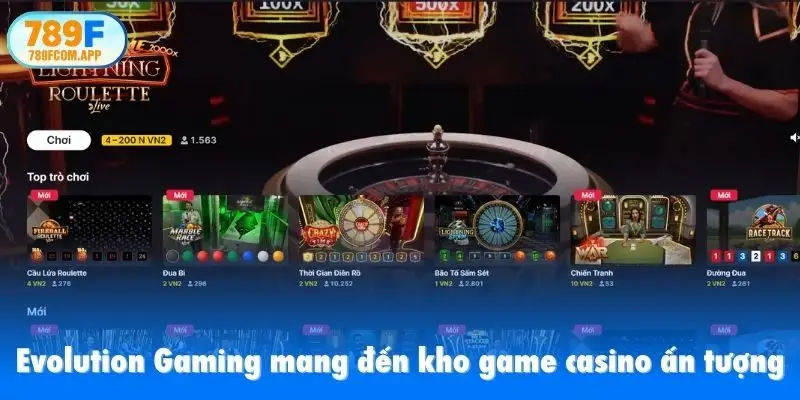Evolution Gaming mang đến kho game casino ấn tượng