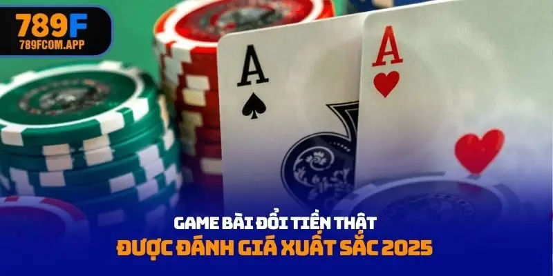game bài đổi tiền thật