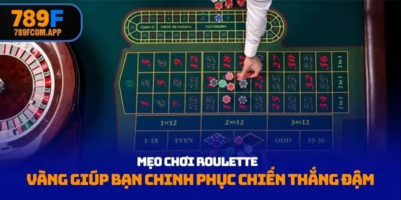 Mẹo chơi Roulette