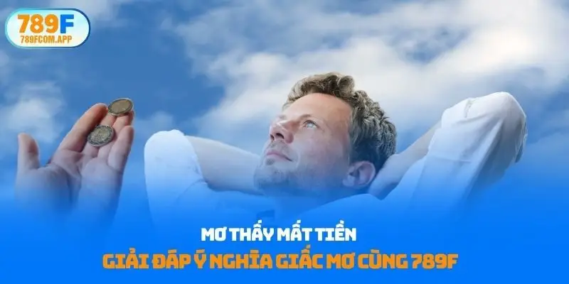 Mơ thấy mất tiền