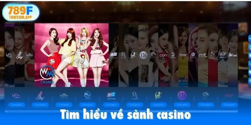 Tìm hiểu về sảnh casino