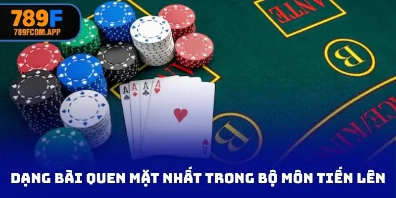 Dạng bài quen mặt nhất trong bộ môn Tiến lên