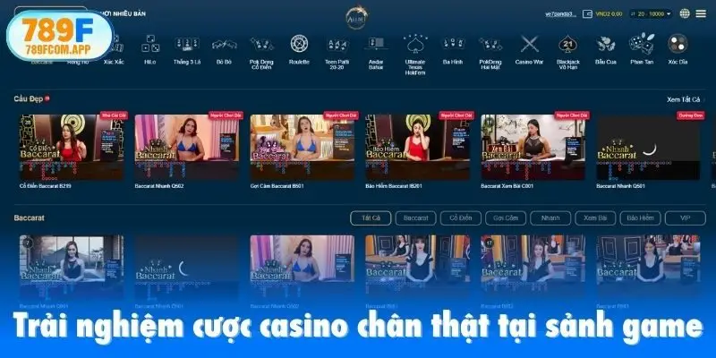 Trải nghiệm cược casino chân thật tại sảnh game